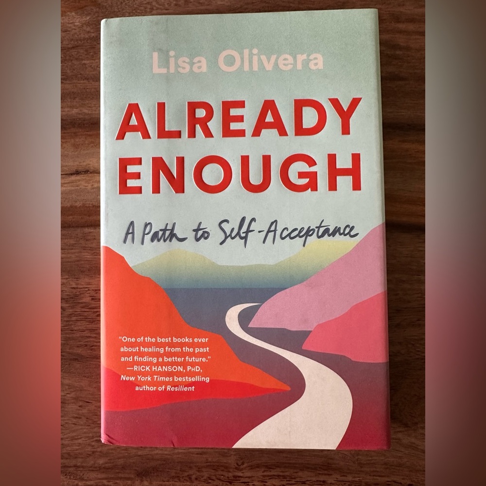 Already Enough A PATH TO SELF-ACCEPTANCE by Lisa Olivera NEW HARDCOVER adoptee